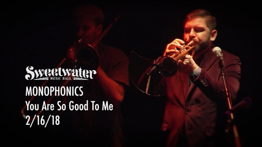 Monophonics - You Are So Good To Me - Sweetwater Music Hall - 2/16/18