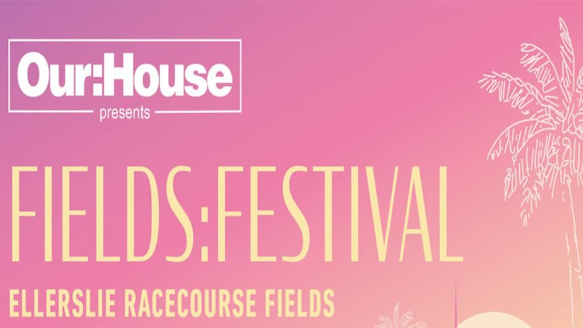 Our:House Presents: Fields Festival