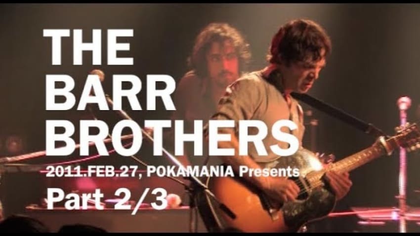 THE BARR BROTHERS part2/3【POKAMANIA】Japan,2011.FEB.27