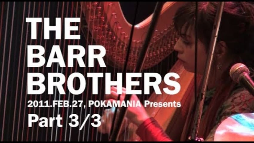 THE BARR BROTHERS part3/3【POKAMANIA】Japan,2011.FEB.27