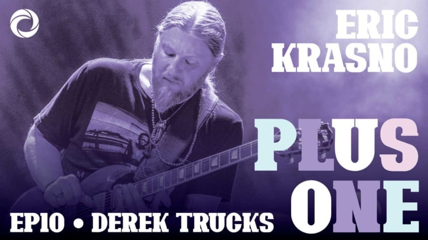 Derek Trucks Eric Krasno Plus One