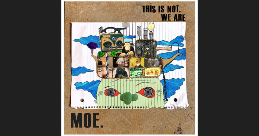 moe this is not we are new album