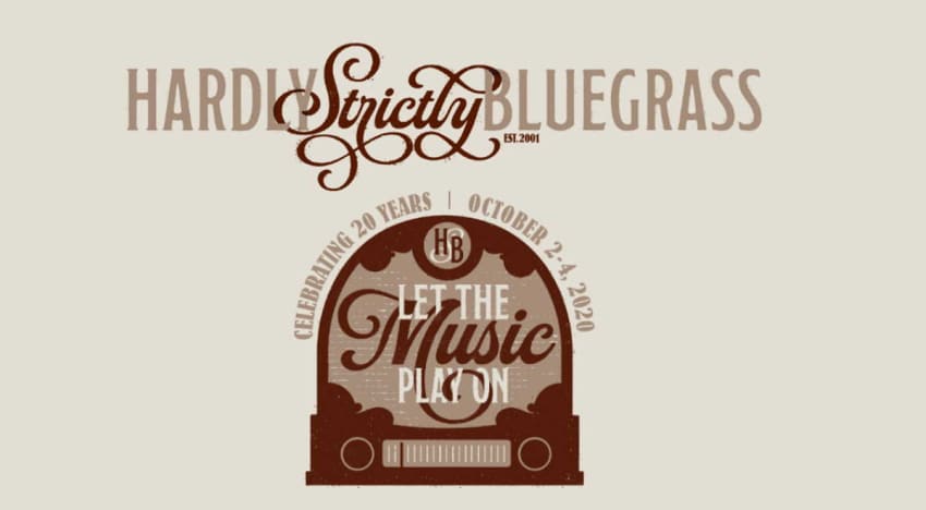 Hardly Strictly Bluegrass Let The Music Play On