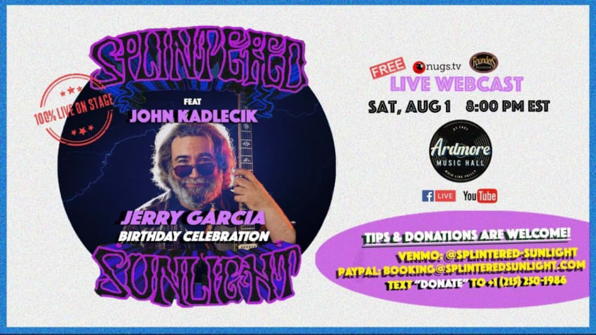 Splintered Sunlight featuring John Kadlecik - 8/1/20 - Ardmore, PA