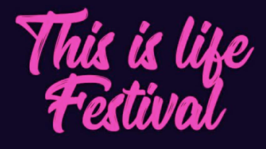 This Is Life Festival