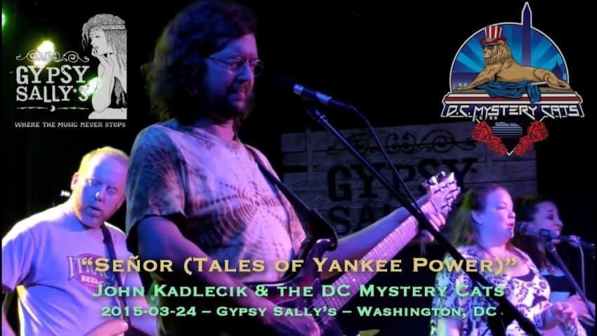2015-03-24 - John Kadlecik & the DC Mystery Cats - "Señor - Tales of Yankee Power"