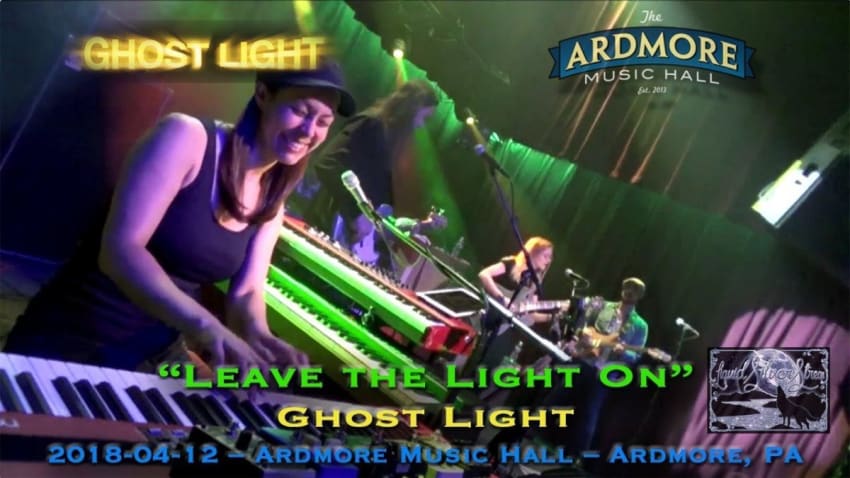 2018-04-12 - "Leave the Light On" - Ghost Light - Ardmore Music Hall