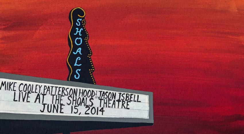 Jason Isbell Patterson Hood Mike Cooley Shoals Theatre Live Album