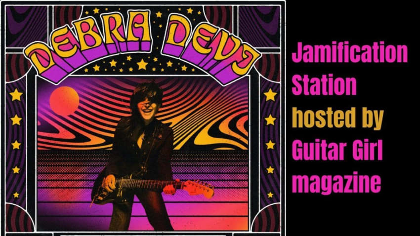 Guitar Girl Presents Debra Devi's Jamification Station, Ep. 9