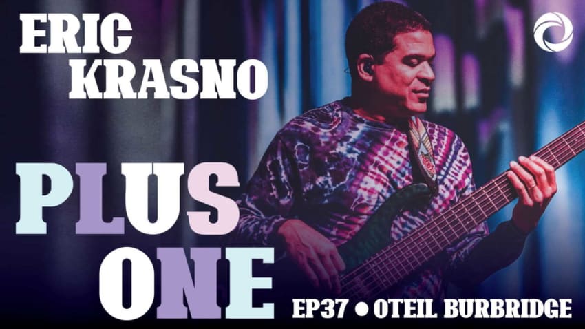 Oteil Burbridge Eric Krasno Plus One Podcast