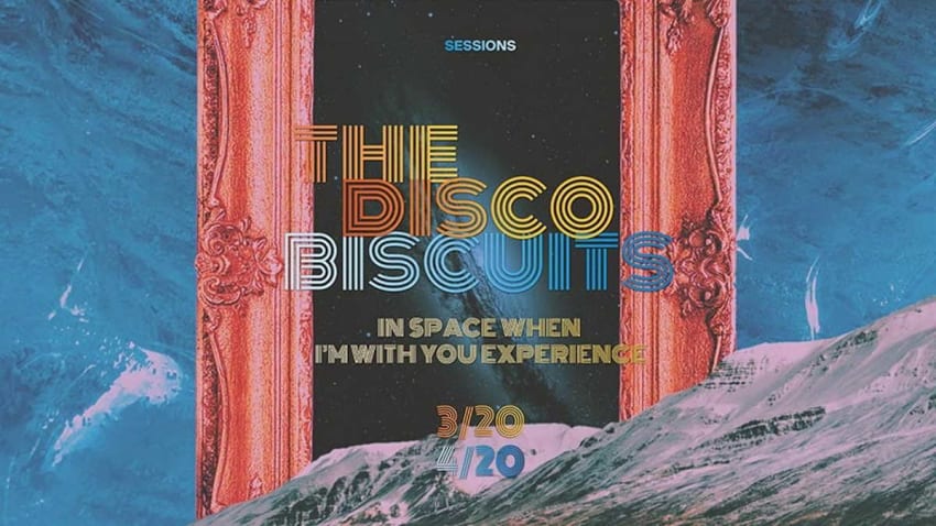 Disco Biscuits Livestream In Space When Im With You Experience