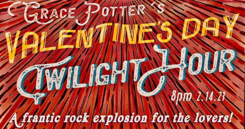 Grace Potter Valentines Day Twilight Hour