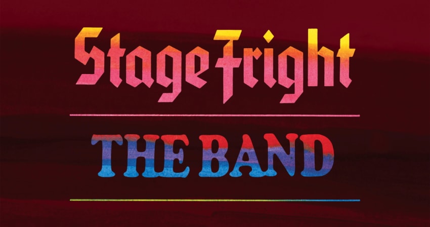 The Band Stage Fright 50th Anniversary