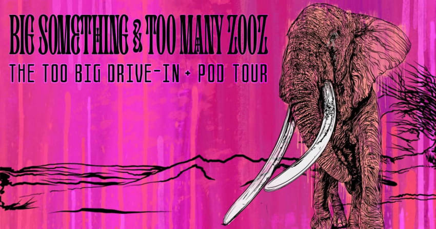 Big Something Too Many Zooz May 2021 Tour Dates