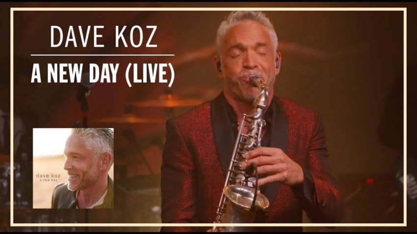 Dave Koz   A New Day LIVE