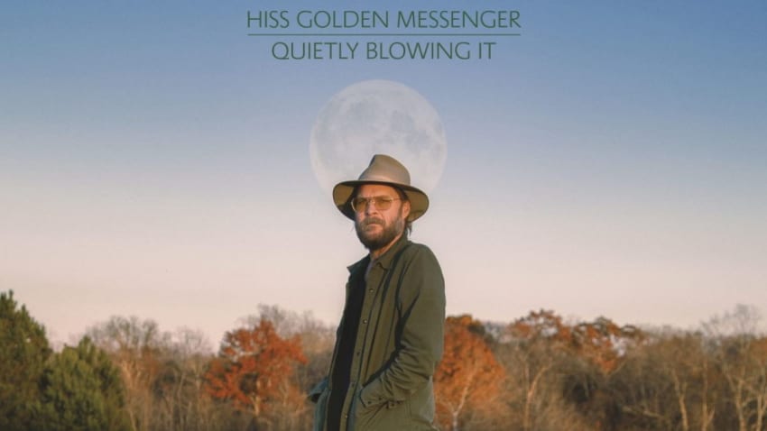 Hiss Golden Messenger Announces New Album ‘Quietly Blowing It’ & Shares Single