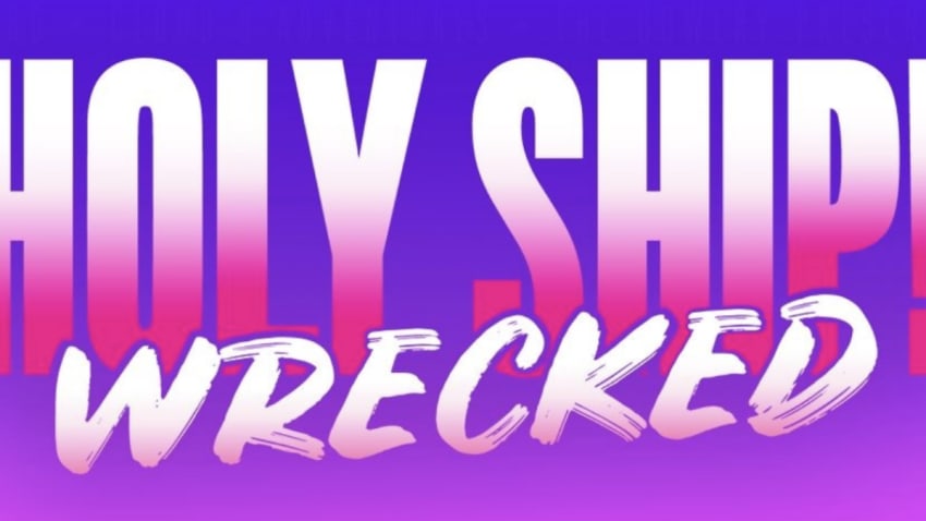 Holy Ship! Wrecked