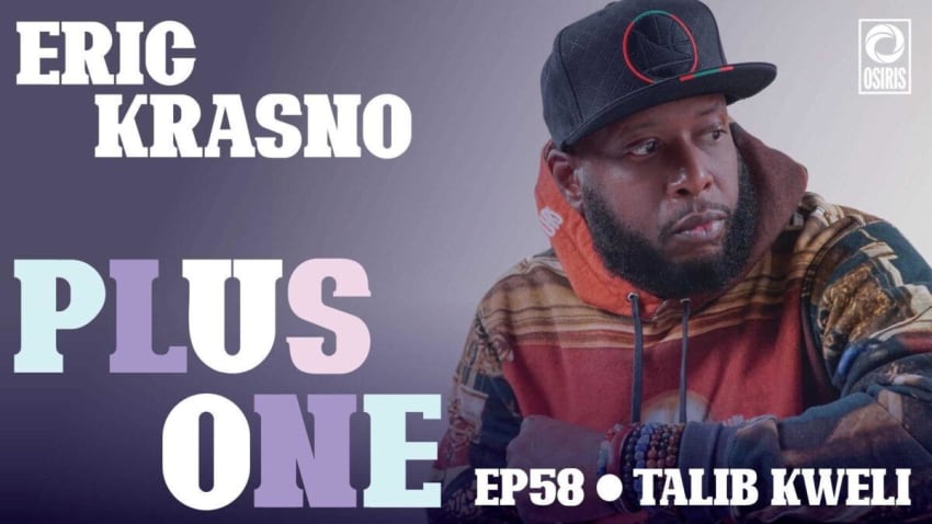 Talib Kweli Eric Krasno Plus One Podcast
