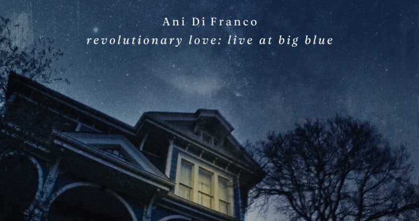 Ani DiFranco Revolutionary Love Live Album