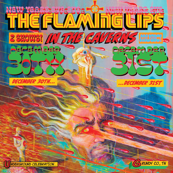 The Flaming Lips Setlist Pelham, TN Feb 20, 2022 The Caverns