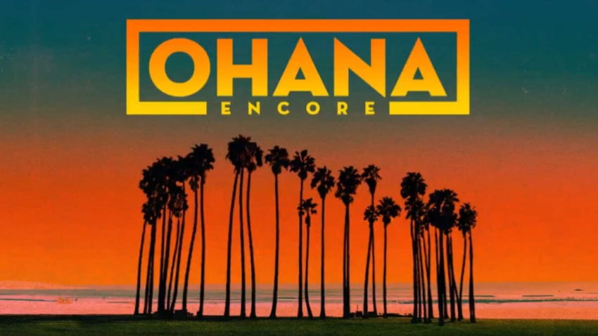 Ohana Encore