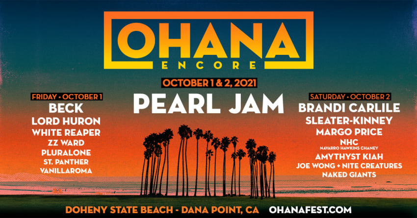 Ohana Encore Lineup Pearl Jam Brandi Carlile Beck 2021 Admat