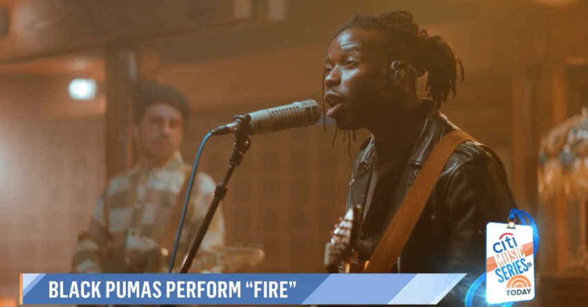 Black Pumas Fire Today Show