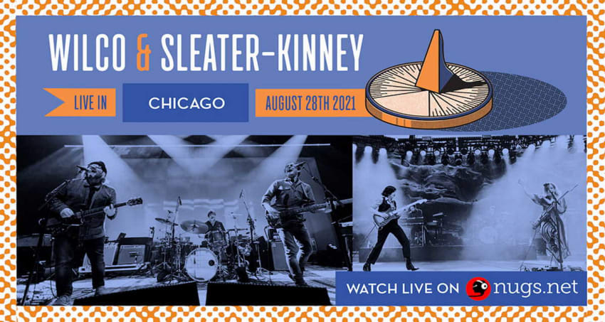 Wilco Sleater-Kinney Chicago Livestream