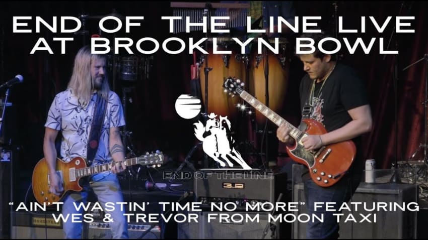 "Ain't Wastin' Time No More" FEATURING Wes Bailey & Trevor Terndrup of Moon Taxi