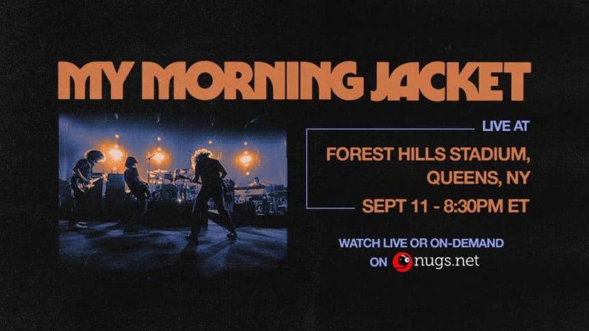 My Morning Jacket Forest Hills Stadium Livestream