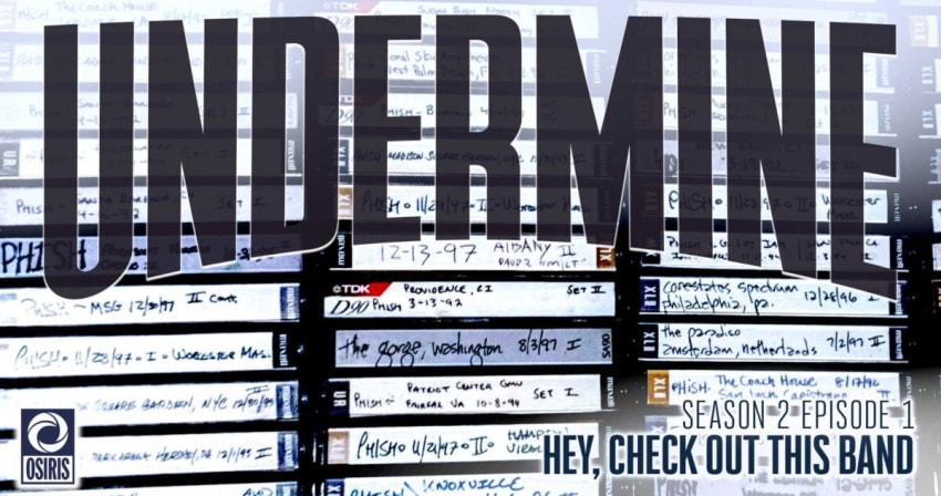 Phish Undermine Podcast Season 2 Episode 1