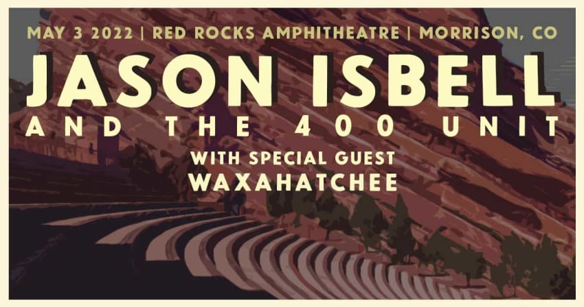 Jason Isbell 400 Unit Red Rocks Waxahatchee May 2022