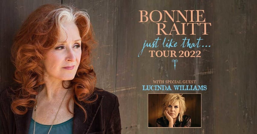 Bonnie Raitt Lucinda Williams Tour Dates 2022