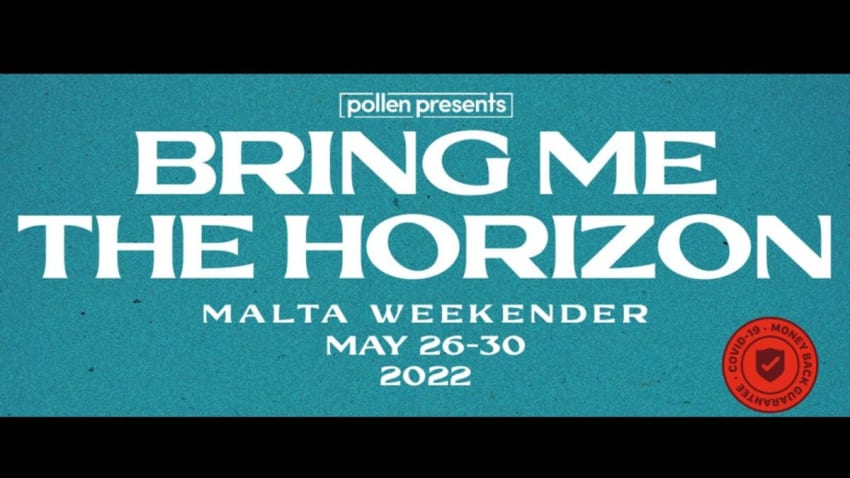 Bring Me The Horizon Malta Weekender
