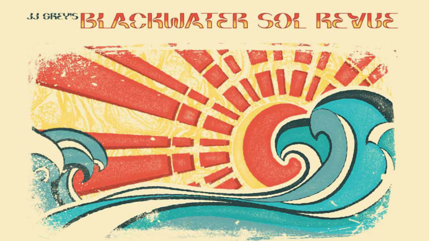 JJ Grey’s Blackwater Sol Revue