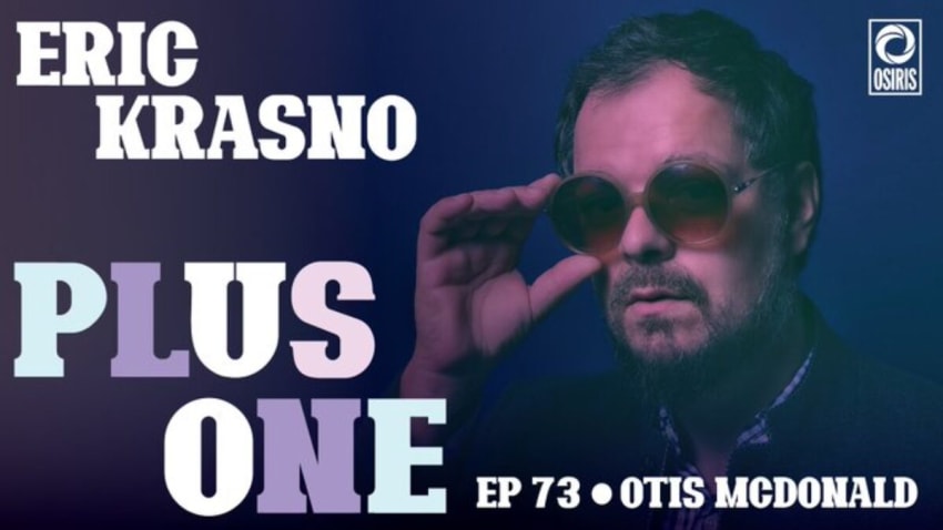 Otis McDonald Appears On ‘Eric Krasno Plus One’ Podcast