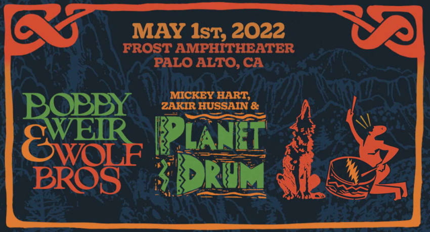 Bob Weir Mickey Hart Planet Drum Frost Amphitheater May 2022