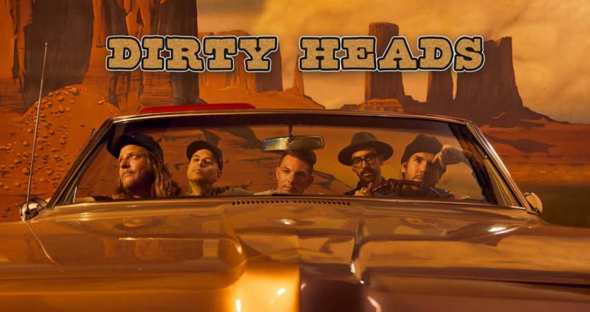 Dirty Heads 2022
