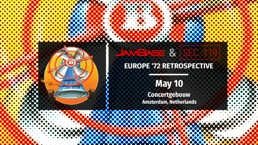 Grateful Dead’s Europe ‘72 Tour 50th Anniversary: May 10 – Amsterdam, Netherlands