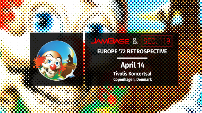 Grateful Dead’s Europe ‘72 Tour 50th Anniversary: April 14 – Copenhagen, Denmark