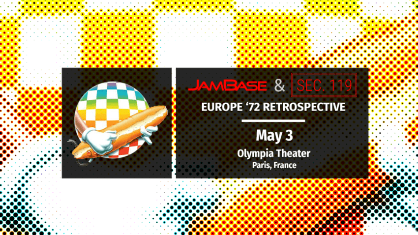 Grateful Dead’s Europe ‘72 Tour 50th Anniversary: May 3 – Paris, France