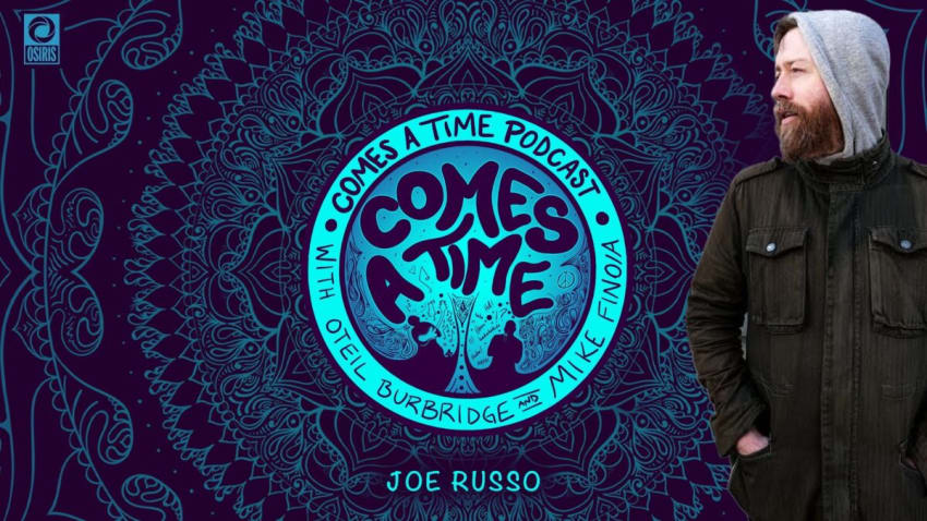 Comes A Time Joe Russo