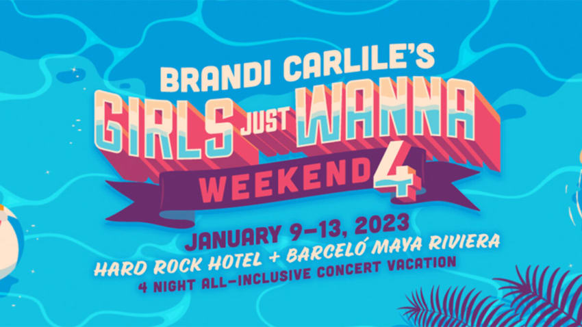 Brandi Carlile’s Girls Just Wanna Weekend