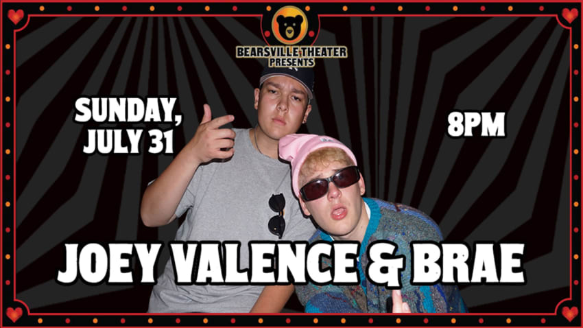 Joey Valence and Brae