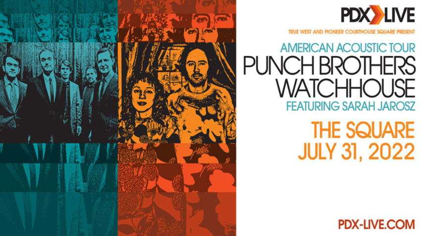 Punch Brothers and Watchhouse