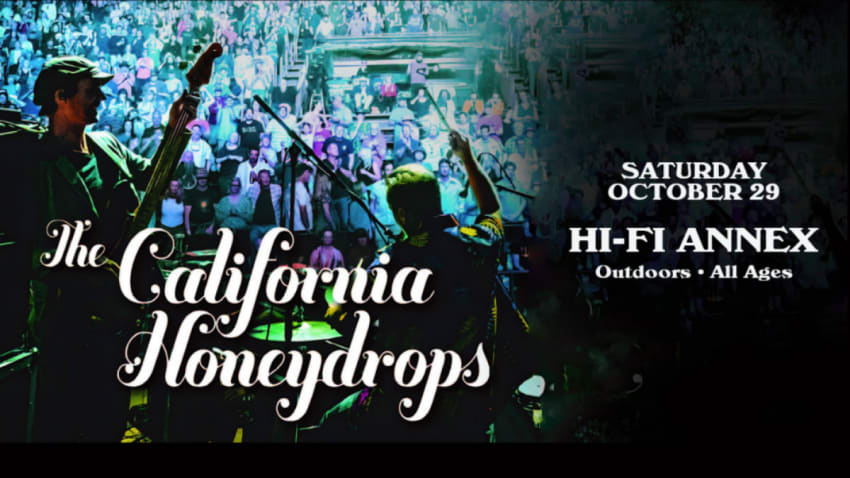 The California Honeydrops at HI-FI Annex