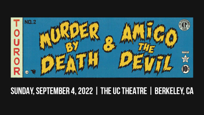 Murder By Death and Amigo the Devil