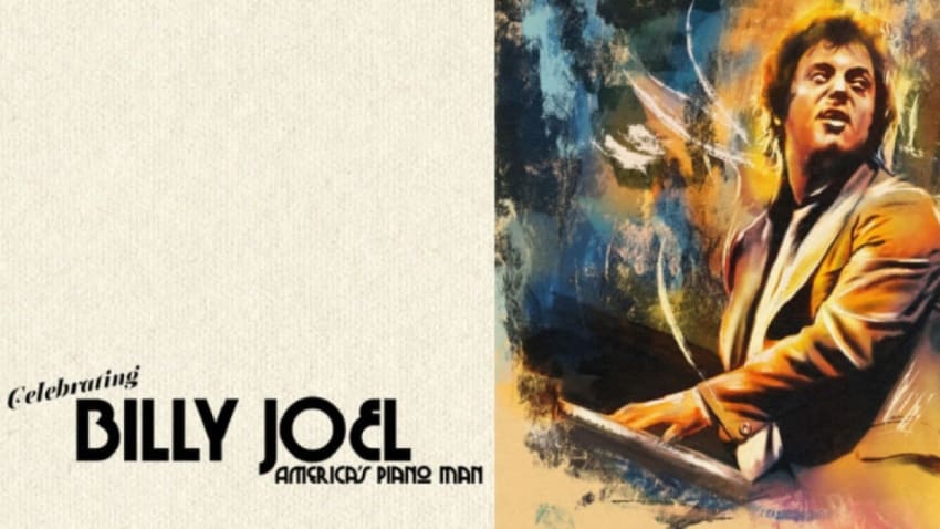 Celebrating Billy Joel - A World Class Tribute to America's Piano Man