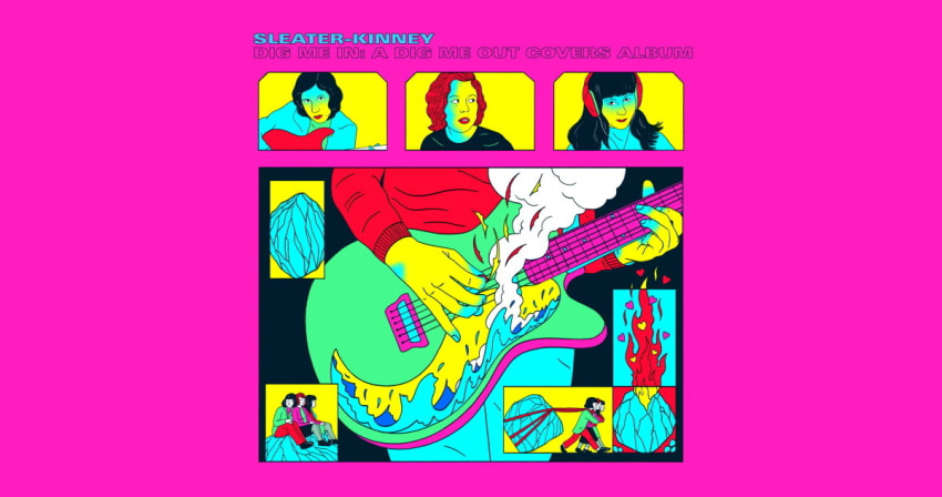 Dig Me In Sleater-Kinney Covers Album v2