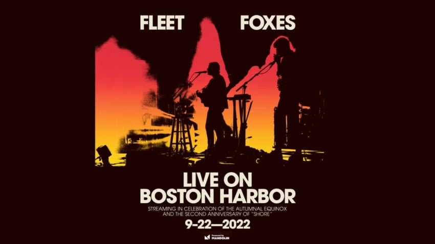 Fleet Foxes Livestream Special Live On Boston Harbor